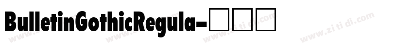 BulletinGothicRegula字体转换