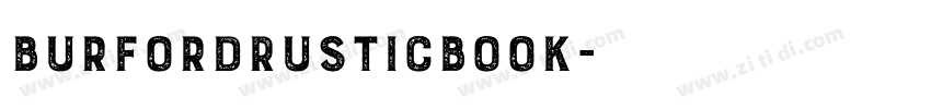 BurfordRusticBook字体转换