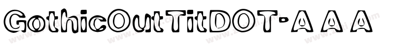 GothicOutTitDOT字体转换