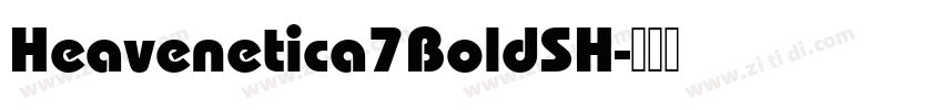 Heavenetica7BoldSH字体转换
