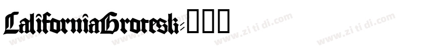 CaliforniaGrotesk字体转换