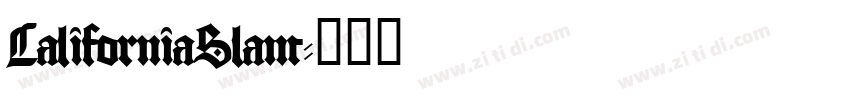 CaliforniaSlant字体转换