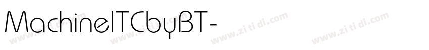 MachineITCbyBT字体转换