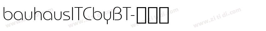 bauhausITCbyBT字体转换