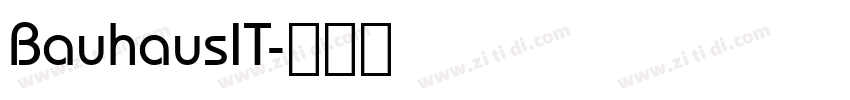 BauhausIT字体转换