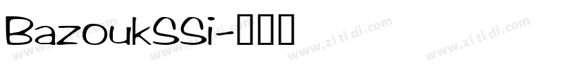 BazoukSSi字体转换