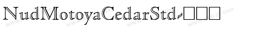 NudMotoyaCedarStd字体转换