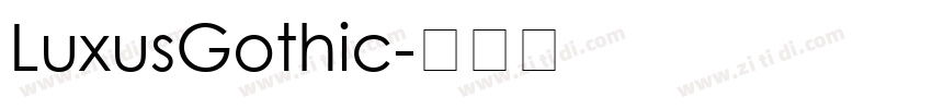 LuxusGothic字体转换