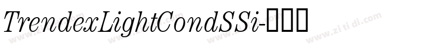 TrendexLightCondSSi字体转换 TrendexLightCondSSi字体转换