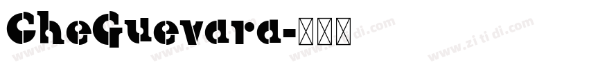 CheGuevara字体转换 CheGuevara字体转换