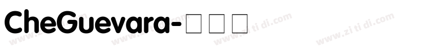 CheGuevara字体转换 CheGuevara字体转换