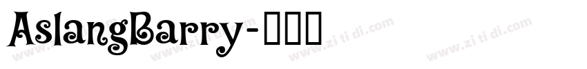 AslangBarry字体转换