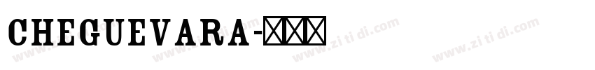 CheGuevara字体转换 CheGuevara字体转换