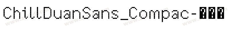 ChillDuanSans_Compac字体转换