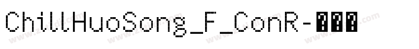 ChillHuoSong_F_ConR字体转换