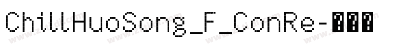 ChillHuoSong_F_ConRe字体转换