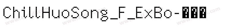 ChillHuoSong_F_ExBo字体转换