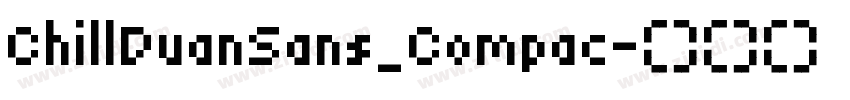 ChillDuanSans_Compac字体转换