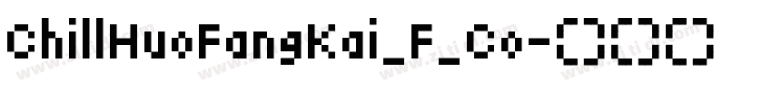 ChillHuoFangKai_F_Co字体转换