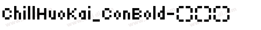 ChillHuoKai_ConBold字体转换