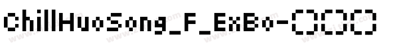 ChillHuoSong_F_ExBo字体转换
