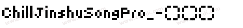 ChillJinshuSongPro_字体转换