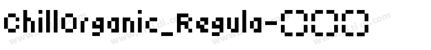 ChillOrganic_Regula字体转换