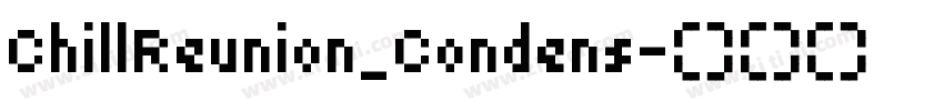 ChillReunion_Condens字体转换