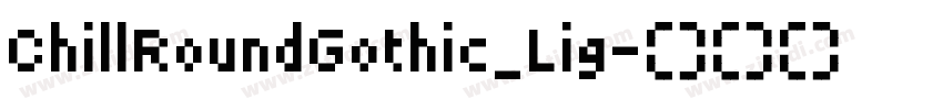 ChillRoundGothic_Lig字体转换
