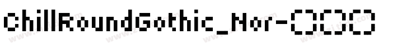 ChillRoundGothic_Nor字体转换