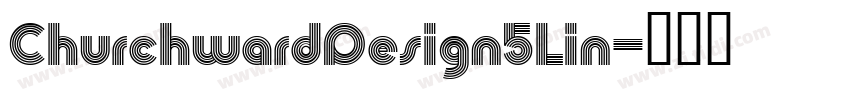 ChurchwardDesign5Lin字体转换