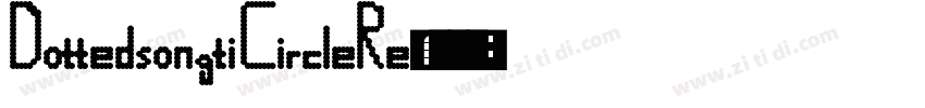 DottedsongtiCircleRe字体转换