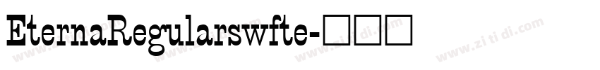 EternaRegularswfte字体转换 EternaRegularswfte字体转换