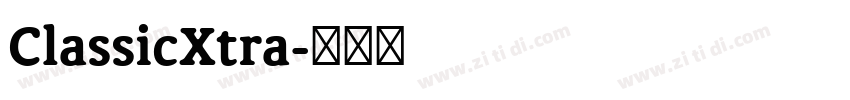 ClassicXtra字体转换 ClassicXtra字体转换