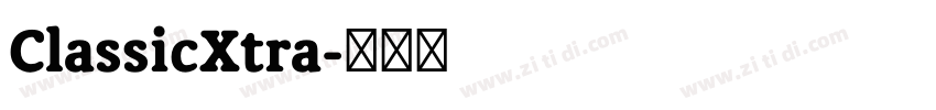 ClassicXtra字体转换 ClassicXtra字体转换