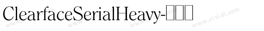 ClearfaceSerialHeavy字体转换