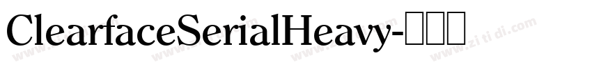 ClearfaceSerialHeavy字体转换