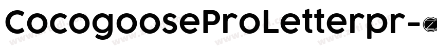 CocogooseProLetterpr字体转换 CocogooseProLetterpr字体转换