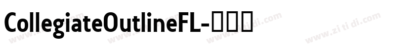 CollegiateOutlineFL字体转换
