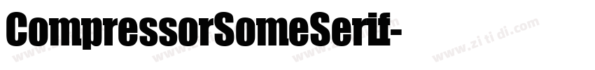 CompressorSomeSerif字体转换