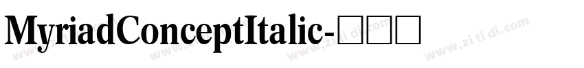 MyriadConceptItalic字体转换