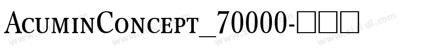 AcuminConcept_70000字体转换