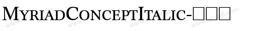 MyriadConceptItalic字体转换
