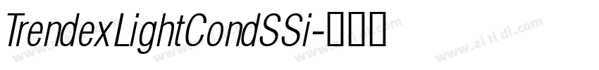 TrendexLightCondSSi字体转换 TrendexLightCondSSi字体转换