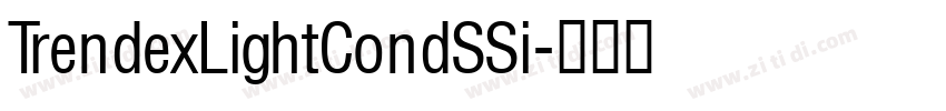 TrendexLightCondSSi字体转换 TrendexLightCondSSi字体转换