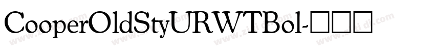 CooperOldStyURWTBol字体转换