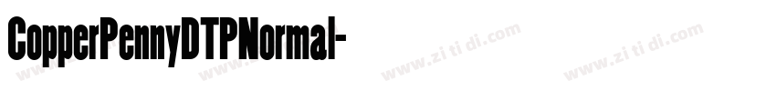 CopperPennyDTPNormal字体转换