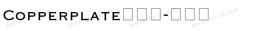 Copperplate铜板体字体转换