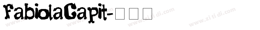 FabiolaCapit字体转换 FabiolaCapit字体转换