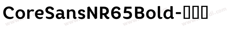 CoreSansNR65Bold字体转换